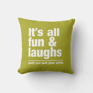FUN & LAUGHS Custom Color throw Kissen