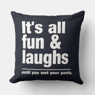 FUN & LAUGHS Custom Color throw Kissen