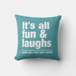 FUN & LAUGHS Custom Color throw Kissen