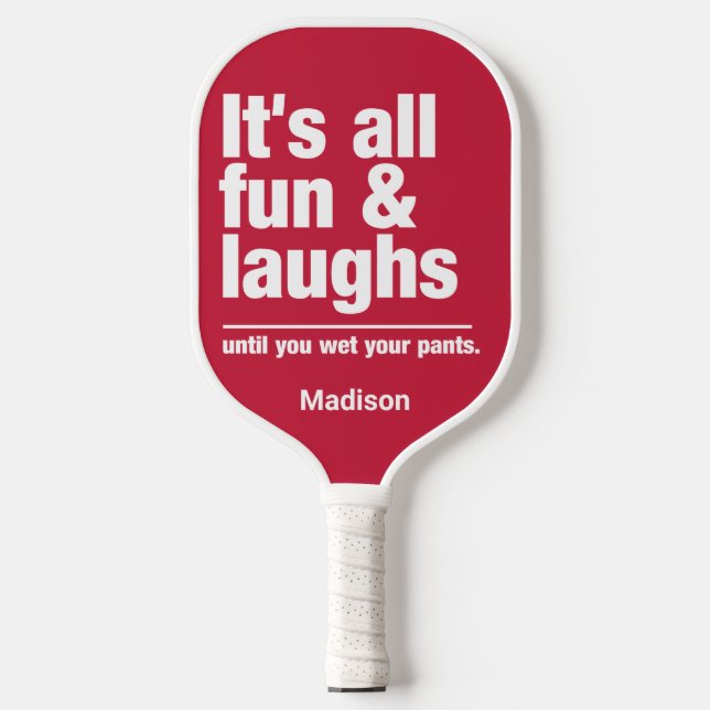 FUN & LAUGHS individuelle Name & color Pickleball  Schläger (Vorderseite)