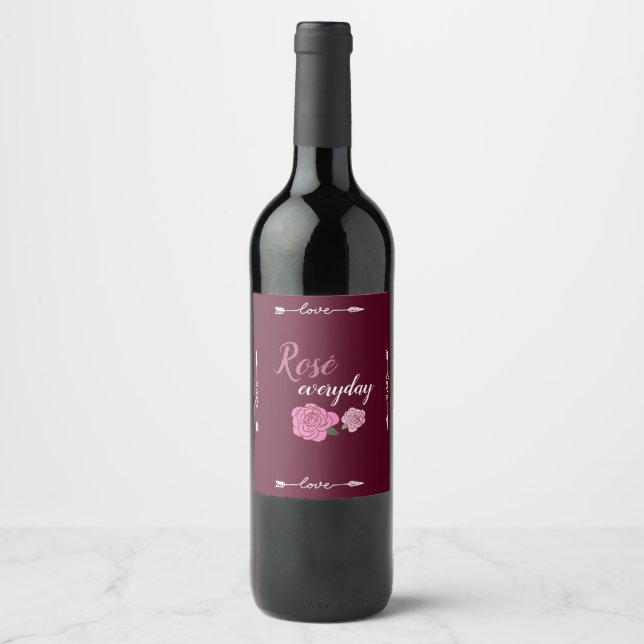 Fun Liebe "Rosé Everyday" Slogan Pink Roses Weinetikett (Vorderseite)