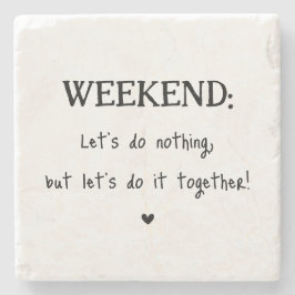 Fun Love Weekend Zitat Niedlich Herz Steinuntersetzer