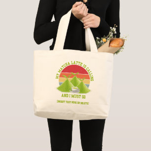 Fun MATCHA Berge rufen Latte Drinker Jumbo Stoffbeutel