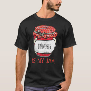 Fun Meme Quote Hypnose T-Shirt
