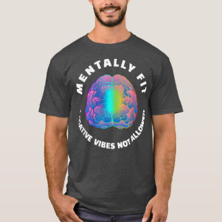Fun Mental Health Counselor passt Mental positiv T-Shirt