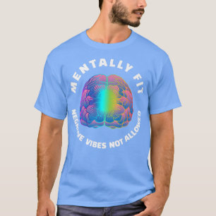 Fun Mental Health Counselor passt Mental positiv T-Shirt