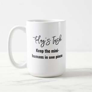 Fun Modern Zitat für trendy Mütter Kaffeetasse