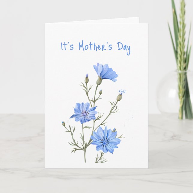Fun Mother's Day Beautiful Blue Wild Chicory Karte (Vorderseite)