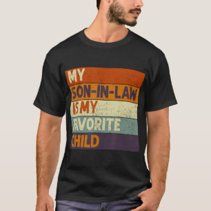 Fun Mütter Vatertag Mein Sohn im Gesetz ist mein F T-Shirt