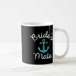 Fun Nautical Bachelorette Groom Bridesmaid Geschen Kaffeetasse