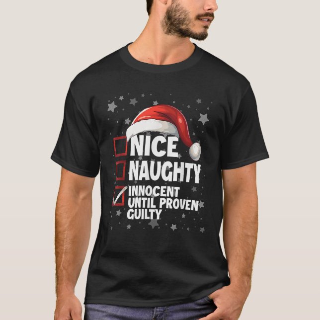 Fun Nice Naughty Innocent Until Proven Guilty Chri T-Shirt (Vorderseite)