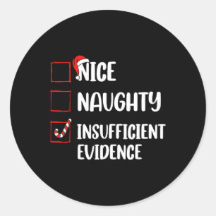 Fun Nice Naughty Ungenügend Beweise Santa Claus Runder Aufkleber