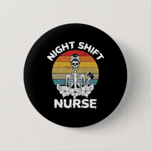 Fun Night Shift Nurse Skelett Halloween RN Nursen Button