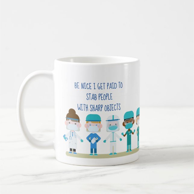 Fun Nurse Doctor Stab People Sharp Objects Zitat Kaffeetasse (Links)