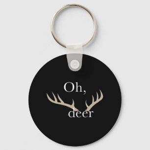 Fun Oh Deer Jagen für Jäger Schlüsselanhänger