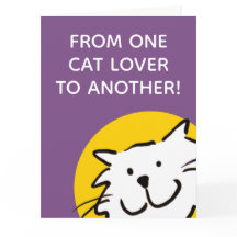 Fun One Cat Lover to Another Cat Lover Card