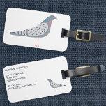 Fun Pigeon Gepäckanhänger<br><div class="desc">Eine lustige Taube. Ideal für Vogelliebhaber, Taubenrenner oder alle anderen, die diese charakteristischen Kreaturen Lieben. Originelle Kunst von Nic Squirrell. Ändern Sie den Namen und die Details, um sie anzupassen.</div>
