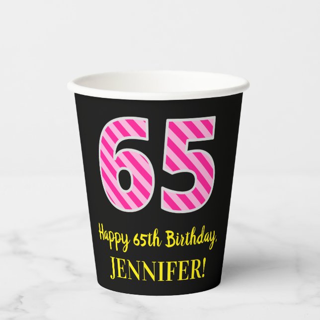 Fun Pink Streifen "65": Glücklich 65. Geburtstag + Pappbecher (Vorderseite)