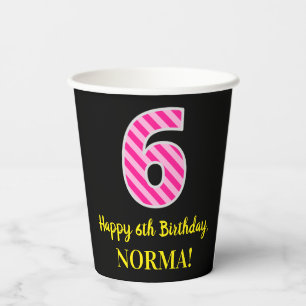 Fun Pink Streifen "6": glücklich 6. Geburtstag + N Pappbecher