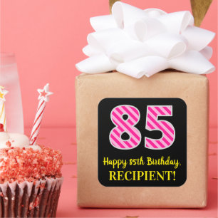 Fun Pink Streifen "85": Glücklicher 85. Geburtstag Quadratischer Aufkleber