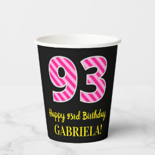 Fun Pink Streifen "93": Happy 93. Geburtstag + Nam Pappbecher