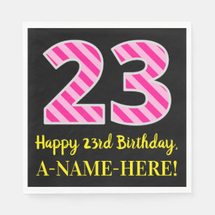 Fun Pink Stripes "23"; Happy 23. Geburtstag; Name Serviette