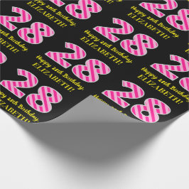 Fun Pink Stripes "28"; Happy 28. Geburtstag; Name Geschenkpapier