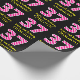 Fun Pink Stripes "37"; Glücklicher 37. Geburtstag; Geschenkpapier