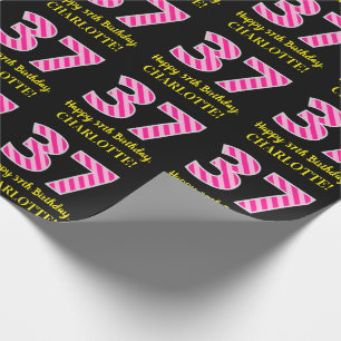 Fun Pink Stripes "37"; Glücklicher 37. Geburtstag; Geschenkpapier