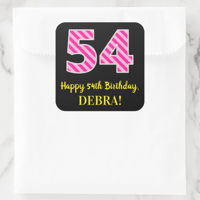 Fun Pink Stripes “54”: Happy 54th Birthday + Name Quadratischer Aufkleber (Tasche)
