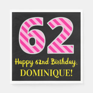 Fun Pink Stripes "62"; Happy 62. Geburtstag; Name Serviette