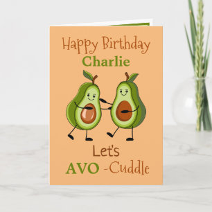 Fun Pun Avocado AVO-Cuddle Geburtstags Grußkarte Karte