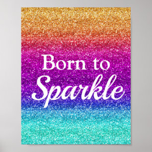 Fun Rainbow Pride Glitzer Geboren zu Sparkle Luxus Poster