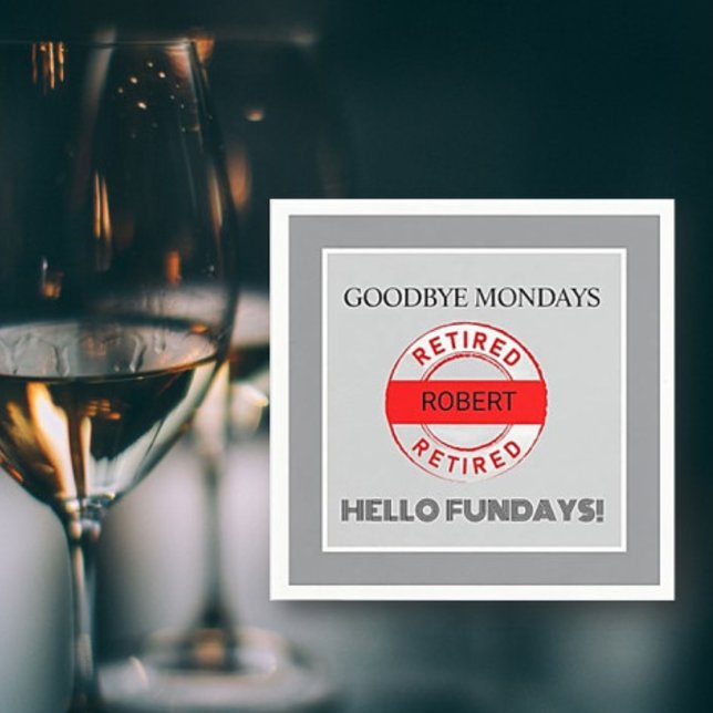 Fun Retiree Retirement Party Serviette (Von Creator hochgeladen)