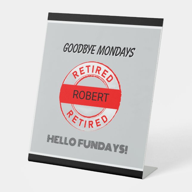 Fun Retiree Retirement Party Sockelschild (Vorderseite)