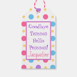 Fun Retirement Hallo Pensions Zitat farbenfroh Geschenkanhänger