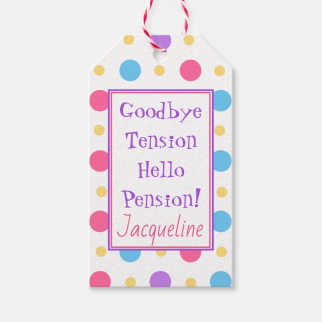 Fun Retirement Hallo Pensions Zitat farbenfroh Geschenkanhänger (Vorderseite)