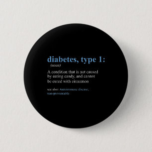 Fun Sarcasm T1D Diabetes Definition Bewusstsein Button