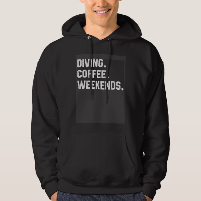 Fun Saying  For Women Diving Coffee Weekends Coach Hoodie (Vorderseite)