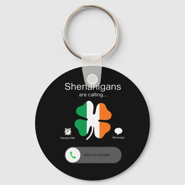 Fun Shenanigans ruft zum St Patricks Day Irish Schlüsselanhänger (Vorderseite)