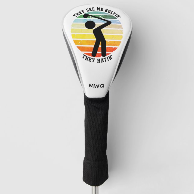 Fun SIE SEHEN MICH GOLFIN'THEY HATIN' Rüde Golf Headcover (Vorderseite)