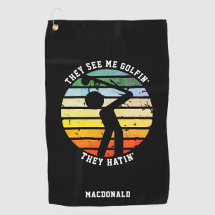 Fun SIE SEHEN MICH GOLFIN'THEY HATIN' Rüde Golfhandtuch