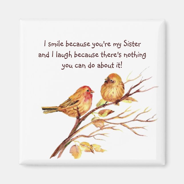 Fun Sister Sprichwort mit Niedlichen Vögeln Magnet (Vorne)