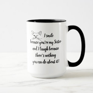 Fun Sister Sprichwort Zitat Niedlich Winking Cat Tasse