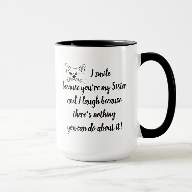 Fun Sister Sprichwort Zitat Niedlich Winking Cat Tasse (Rechts)