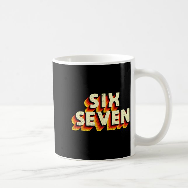Fun Six Seven 6 7 Meme Design  Kaffeetasse (Rechts)