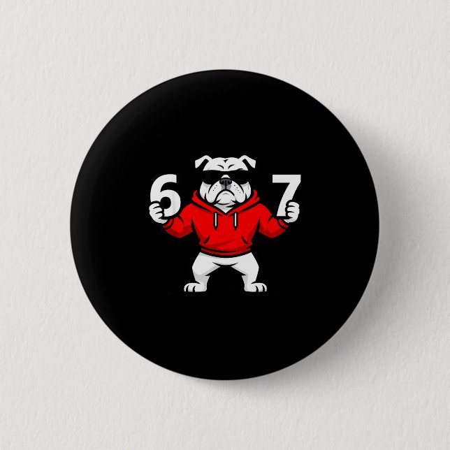 Fun Six Seven Meme Bulldogs Number 6 And 7  Button (Vorderseite)