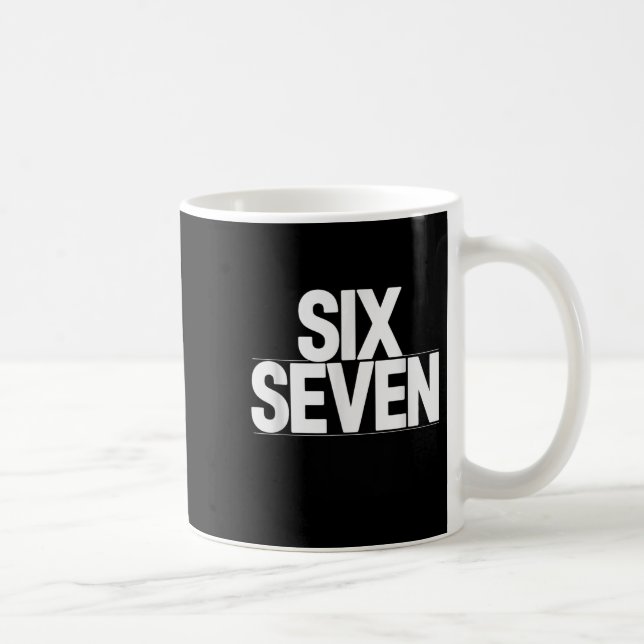 Fun Six Sieben 6 7 Meme Design Kaffeetasse (Rechts)
