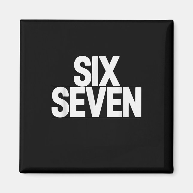 Fun Six Sieben 6 7 Meme Design Magnet (Vorne)