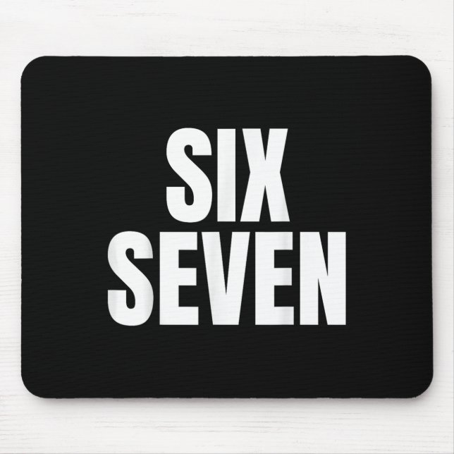 Fun Six Sieben 6 7 Meme Design Meme Sprichwort Spa Mousepad (Vorne)